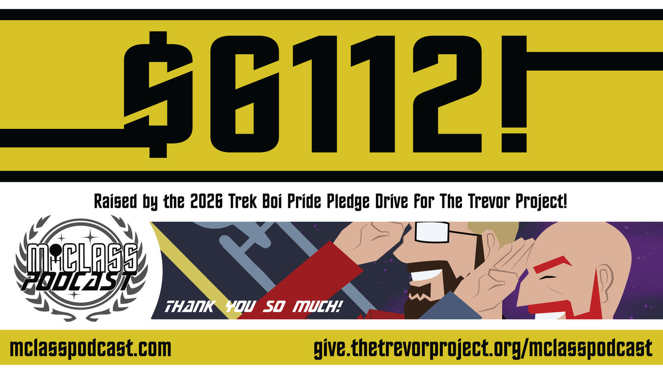 Trek Boi Pride Pledge Drive 2026 M-Class Podcast